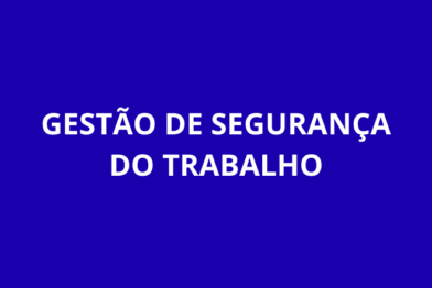 Gestão de Segurança do Trabalho: Estruture sua empresa para 2026!